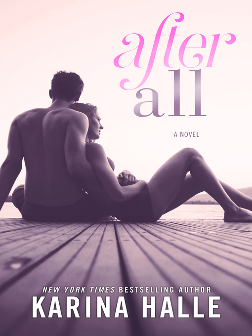 Title details for After All by Karina Halle - Available